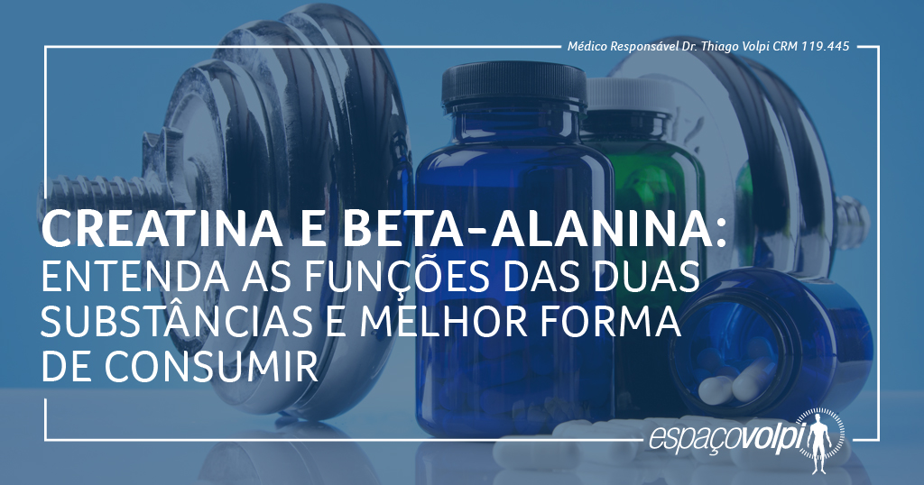 Creatina e Beta-alanina: entenda as funções das duas substâncias e melhor forma de consumir